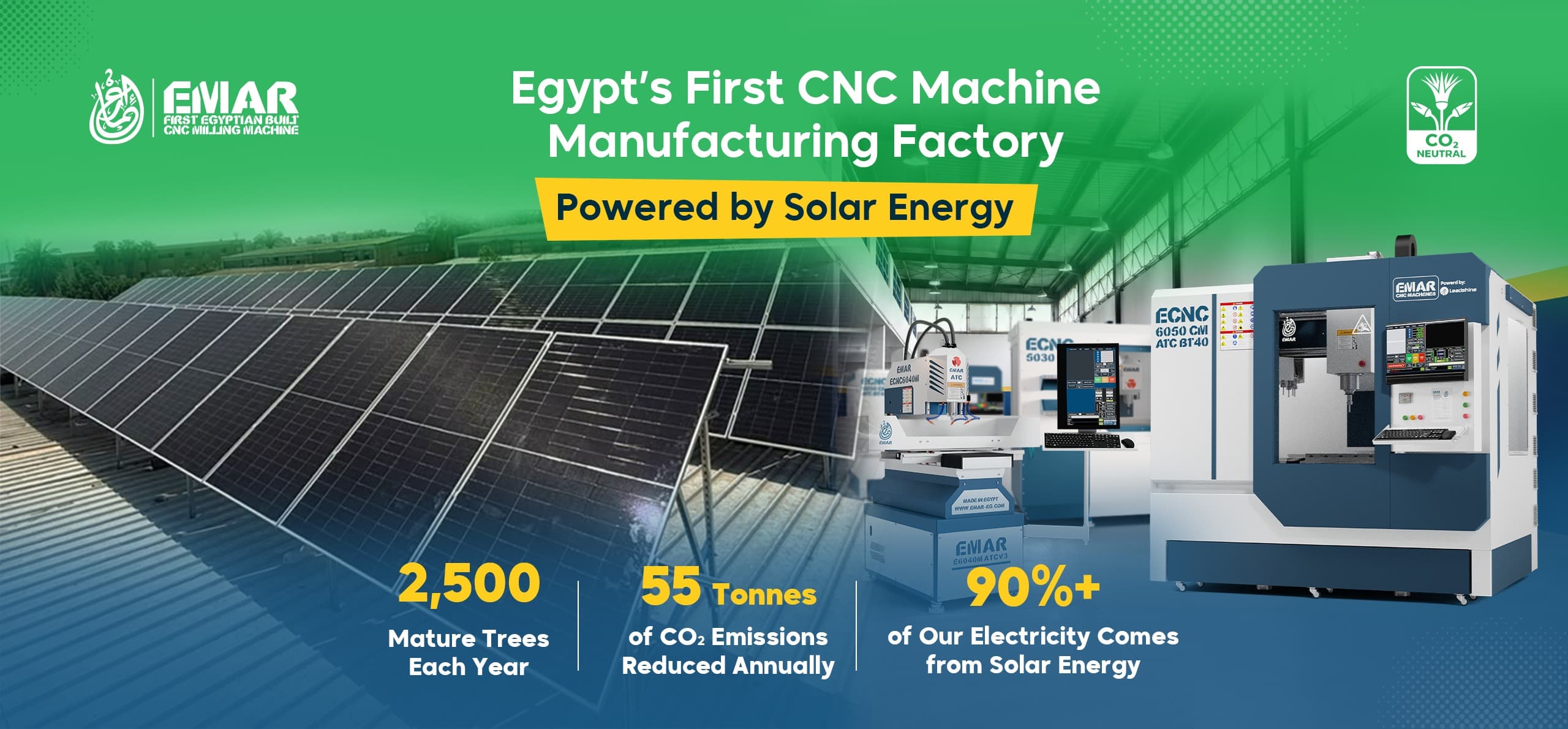 أول مصنع مصري لتصنيع ماكينات CNC يعمل بالطاقة الشمسية، بنجمع بين التصنيع المحلي والتكنولوجيا الحديثة مع تقليل البصمة الكربونية ودعم مستقبل أكثر استدامة للصناعة